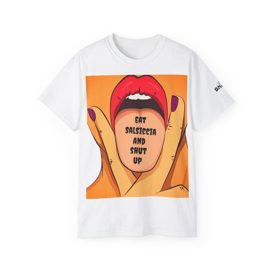 Eat Salsiccia & Shut Up